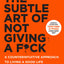Everything Is Fcked [Hardcover], The Subtle Art of Not Giving a Fck [Hardcover], Unfck Yourself 3 Books Collection Set