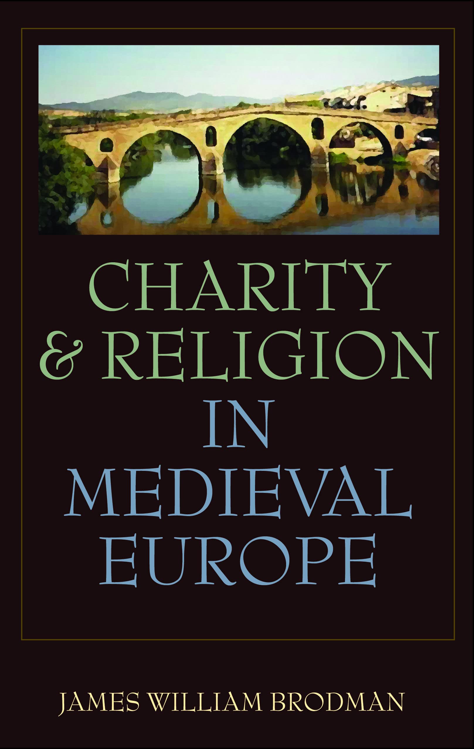 Charity and Religion in Medieval Europe