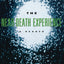 The Near-Death Experience