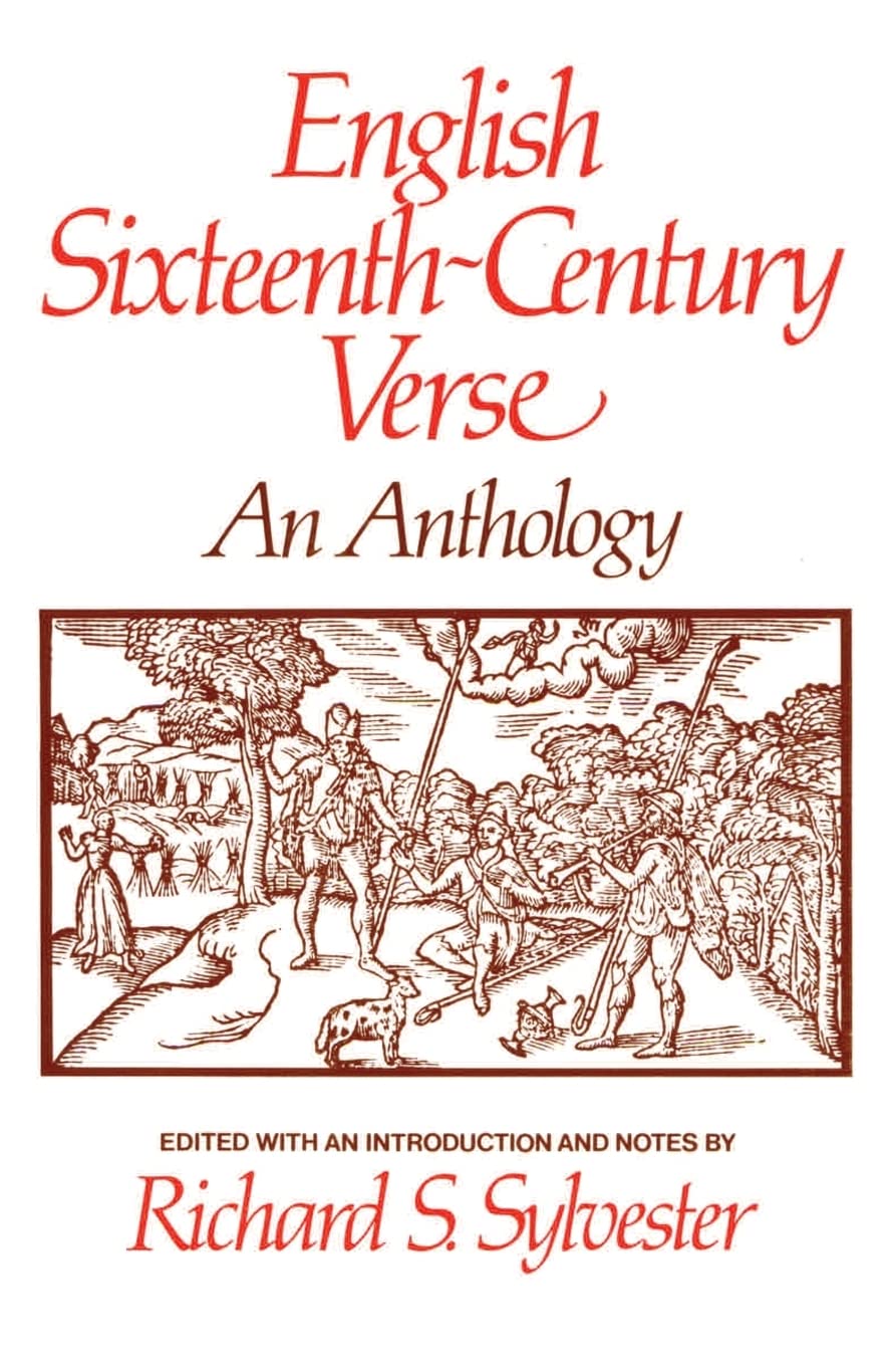 English Sixteenth Century Verse: An Anthology