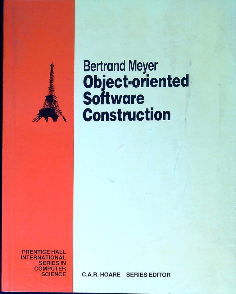 Object-Oriented Software Construction by Meyer, Bertrand