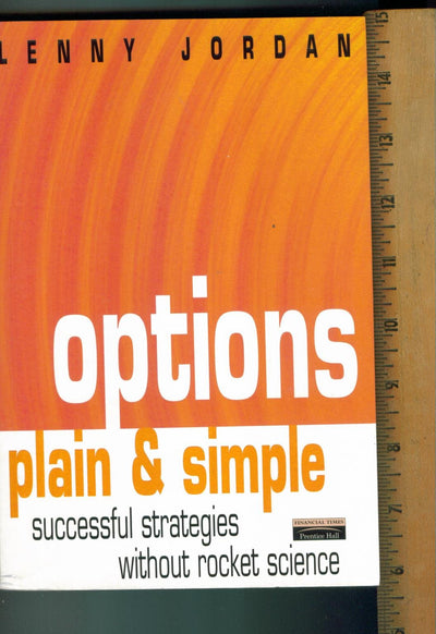 Options Plain & Simple: Successful Strategies Without Rocket Science