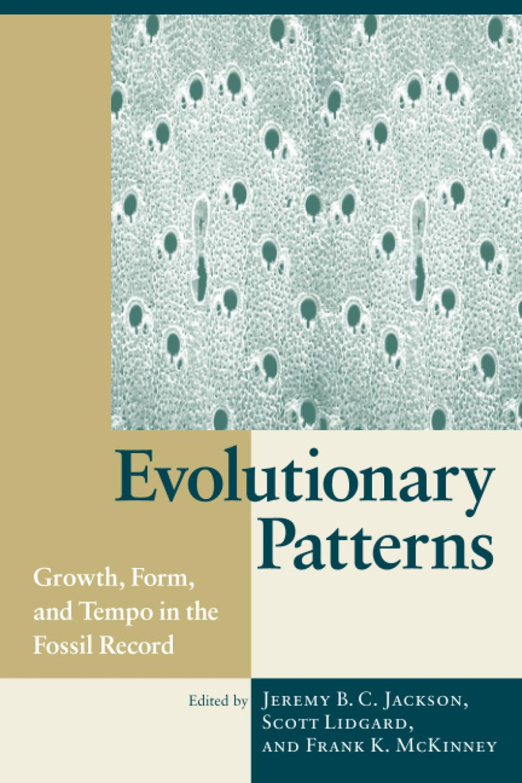 Evolutionary Patterns: Growth, Form, and Tempo in the Fossil Record