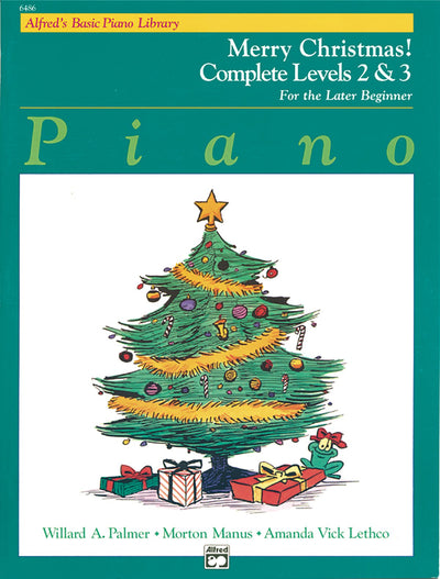 Alfred's Basic Piano Library Merry Christmas! Complete, Bk 2 & 3: For the Later Beginner (Alfred's Basic Piano Library, Bk 2 & 3)