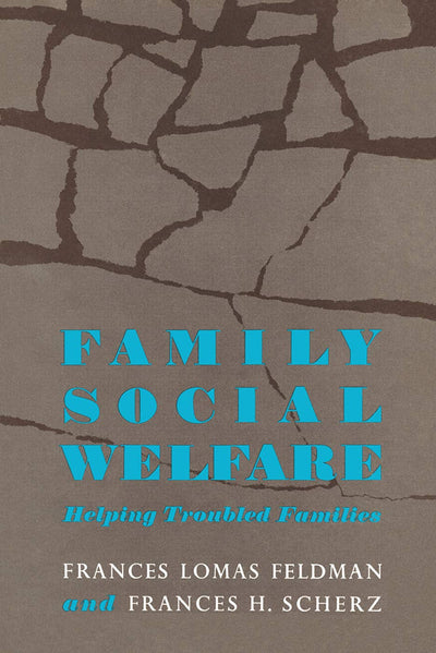 Family Social Welfare: Helping Troubled Families