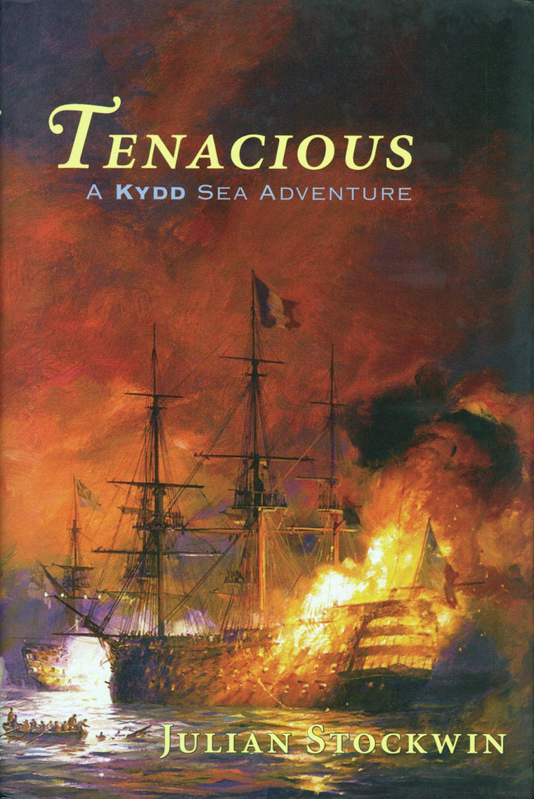 Tenacious: A Kydd Sea Adventure (Kydd Sea Adventures) by Sto