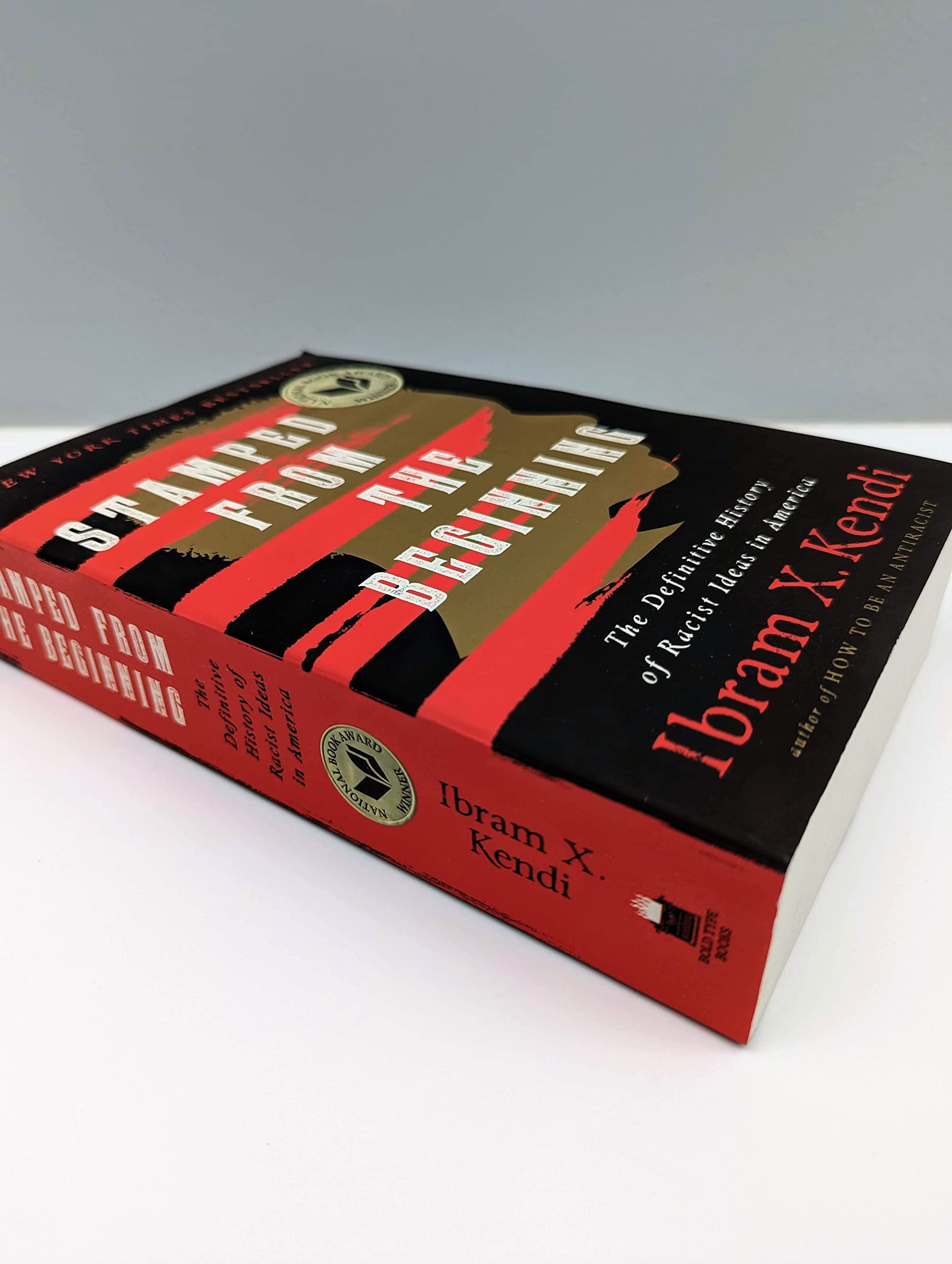Stamped from the Beginning: The Definitive History of Racist Ideas in America