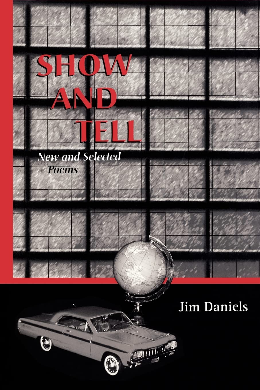 Show and Tell: New and Selected Poems (The University of Wisconsin Press Poetry Series)