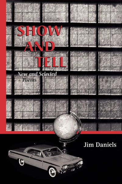 Show and Tell: New and Selected Poems (The University of Wisconsin Press Poetry Series)