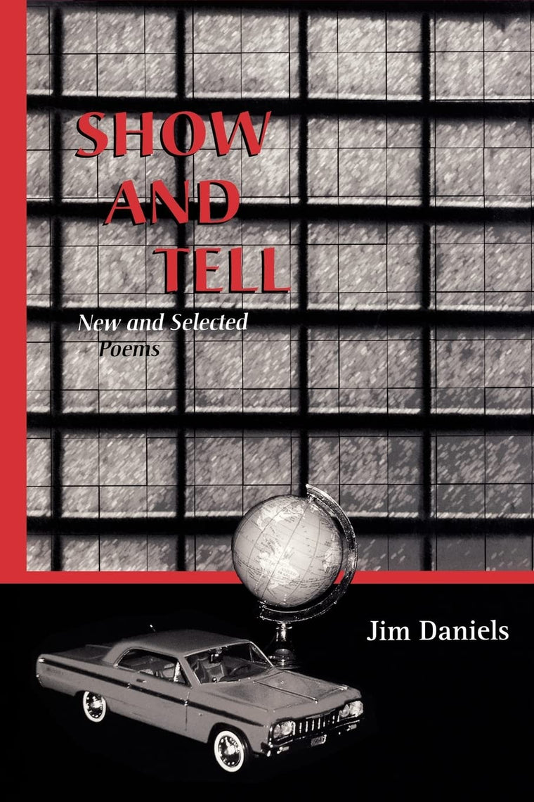 Show and Tell: New and Selected Poems (The University of Wisconsin Press Poetry Series)
