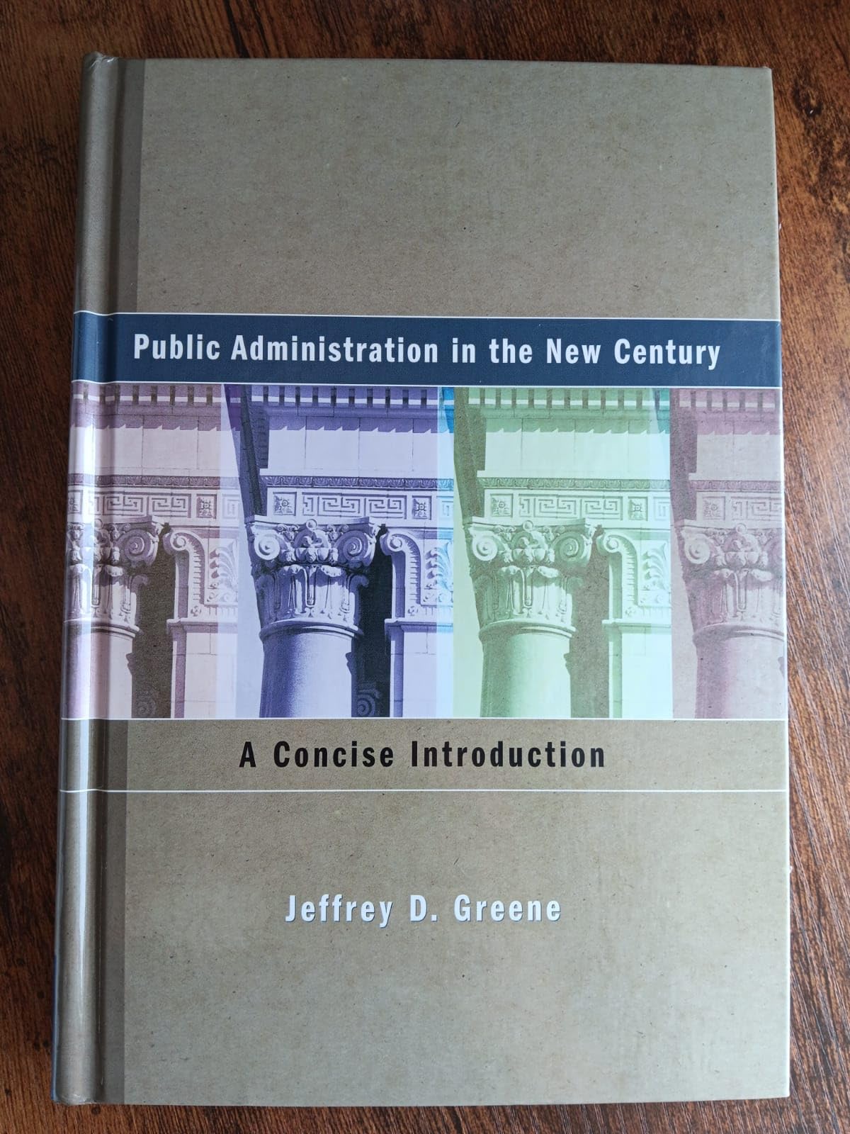 Public Administration in the New Century: A Concise Introduction