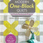 Modern One-Block Quilts: 22 Fresh Patchwork Projects