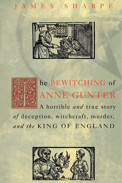 The Bewitching of Anne Gunter by Sharpe, James