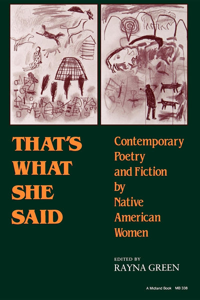 That's What She Said: Contemporary Poetry and Fiction by Native American Women