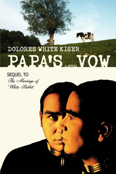Papas Vow: Sequel to The Marriage of White Rabbit
