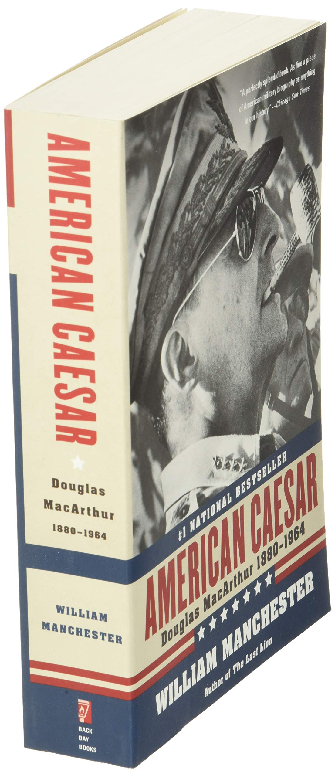 American Caesar: Douglas MacArthur 1880 - 1964 by Manchester