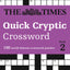 The Times Quick Cryptic Crossword book 2: 100 Challenging Quick Cryptic Crosswords from The Times (Times Crosswords)