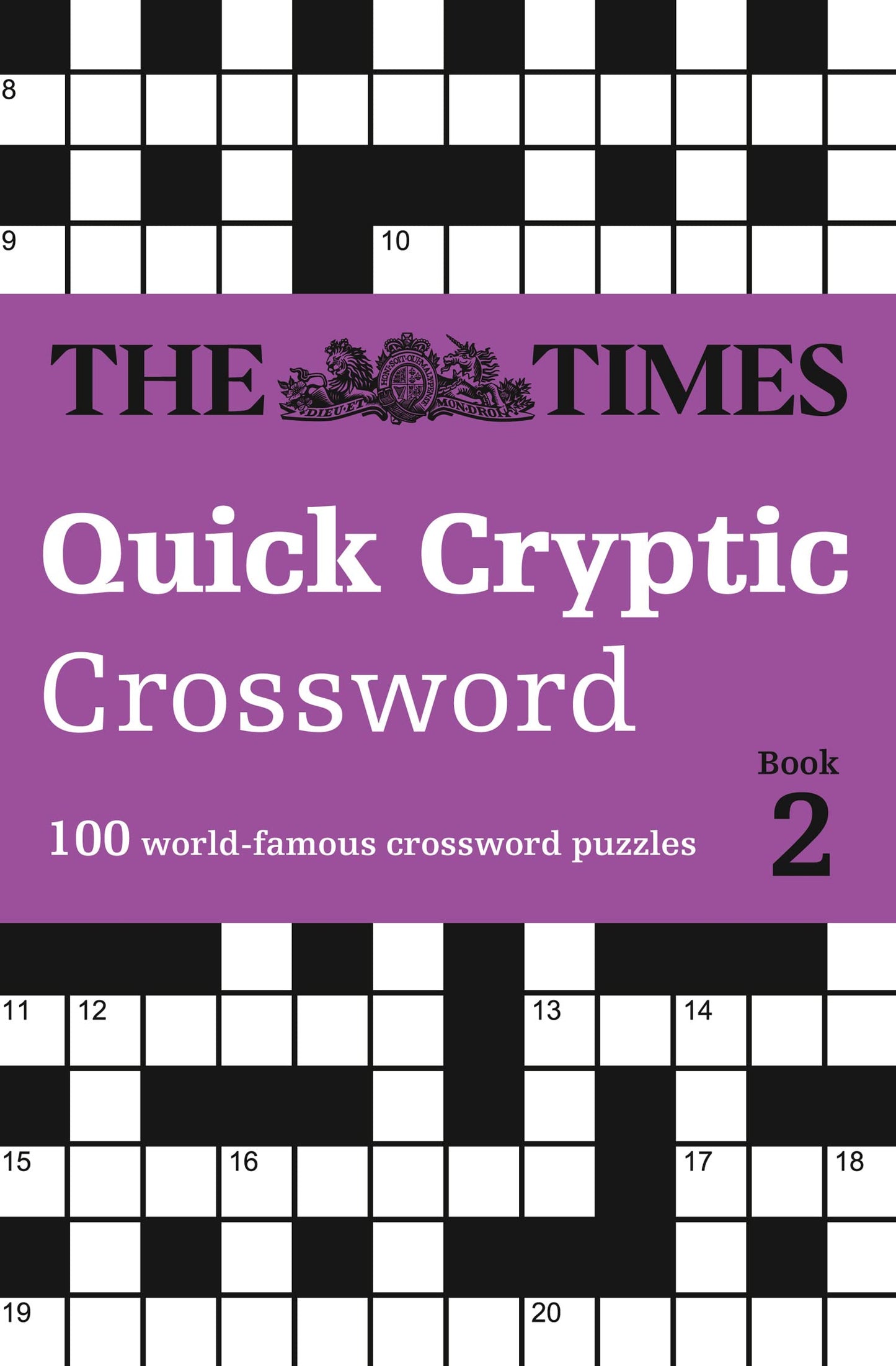 The Times Quick Cryptic Crossword book 2: 100 Challenging Quick Cryptic Crosswords from The Times (Times Crosswords)
