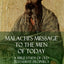 Malachi's Message to the Men of Today: A Bible Study of Old Testament Prophecy (Hardcover)