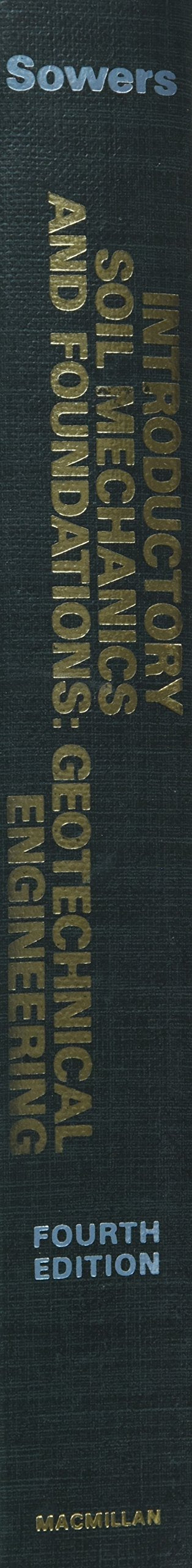 Introductory Soil Mechanics and Foundations: Geotechnical Engineering — back cover