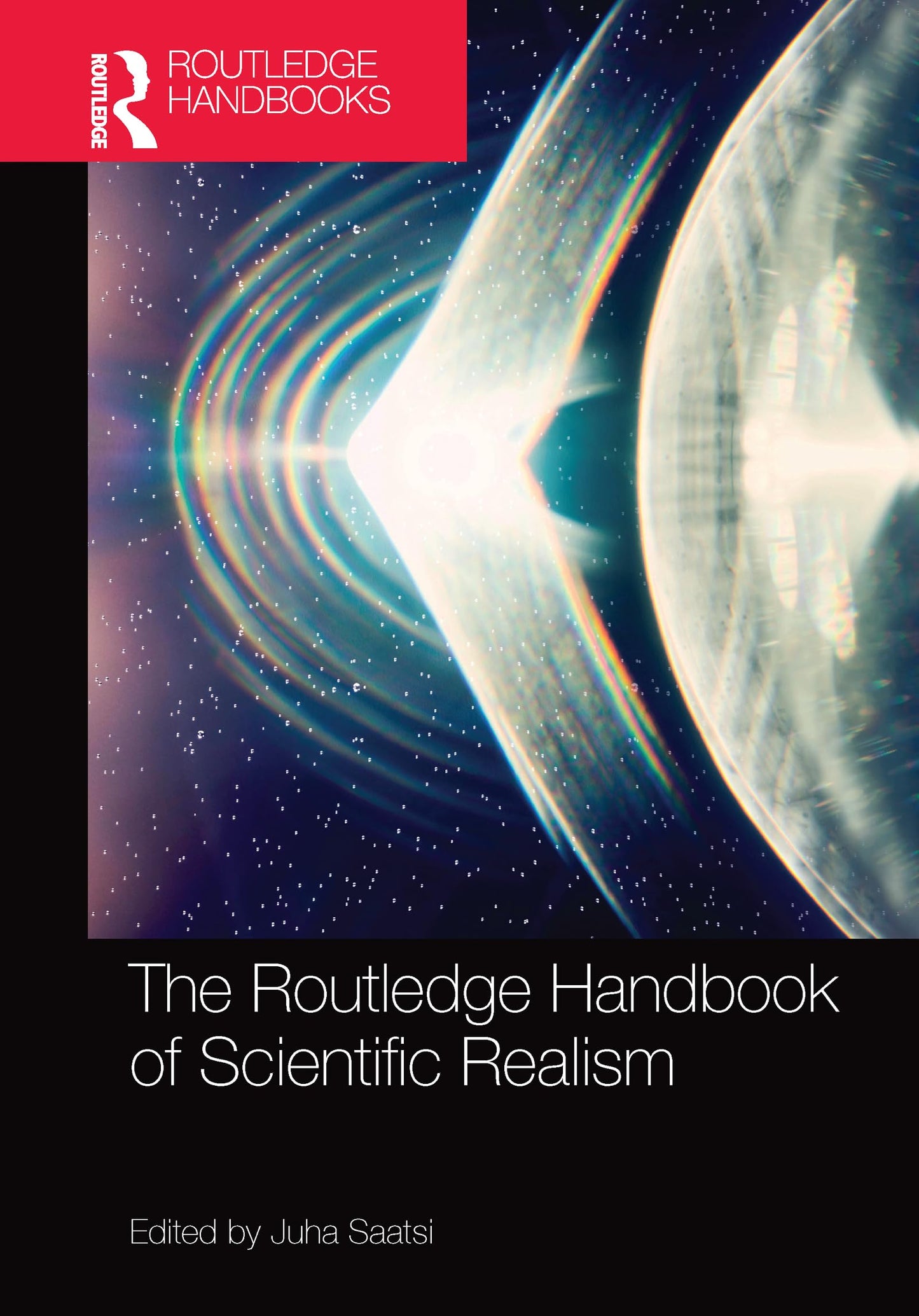 The Routledge Handbook of Scientific Realism (Routledge Handbooks in Philosophy)