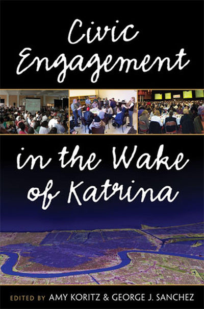 Civic Engagement in the Wake of Katrina (The New Public Scholarship)