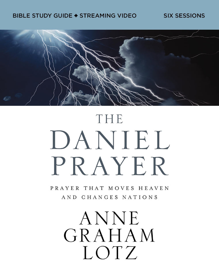 The Daniel Prayer Bible Study Guide plus Streaming Video, Updated Edition: Prayer That Moves Heaven and Changes Nations (Daniel Plan)