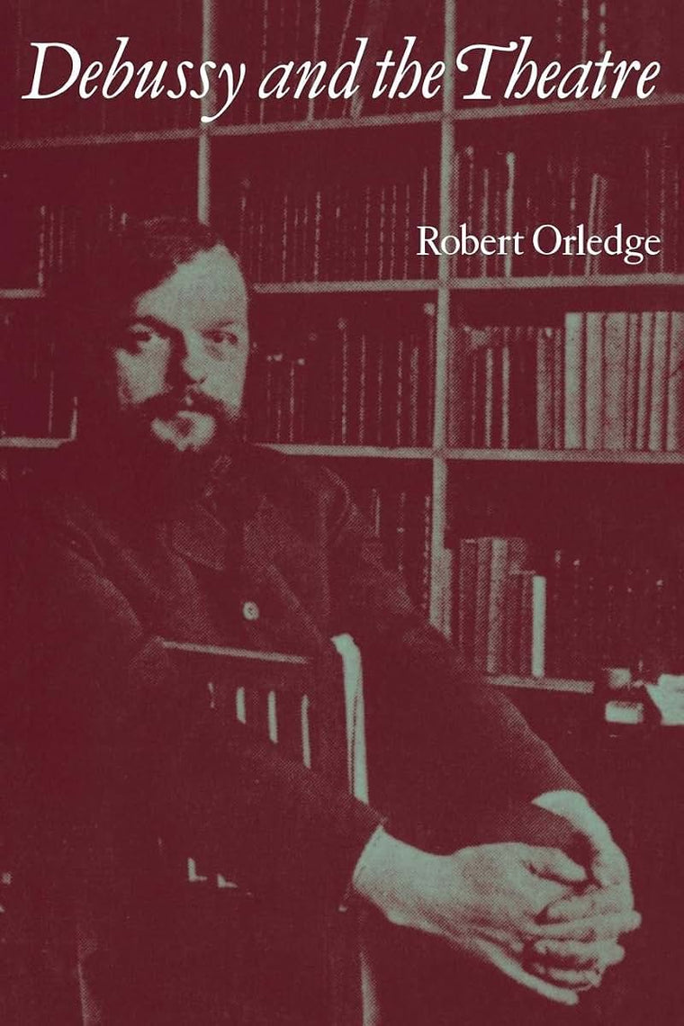 Debussy and the Theatre