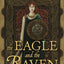 The Eagle and the Raven (Rediscovered Classics)