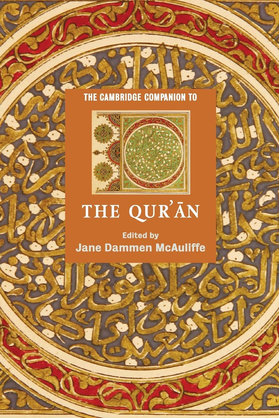 The Cambridge Companion to the Qur'an (Cambridge Companions to Religion)