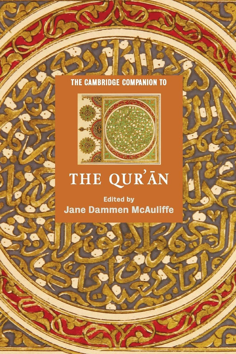 The Cambridge Companion to the Qur'an (Cambridge Companions to Religion)