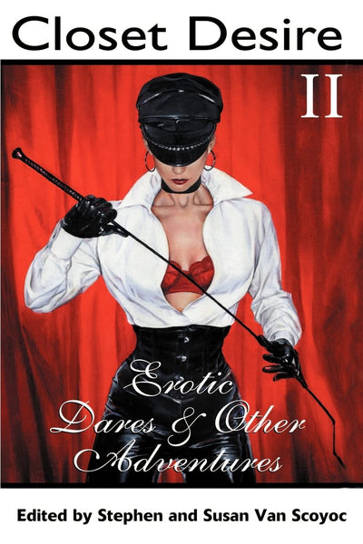 Closet Desire II: Erotic Dares and Other Adventures