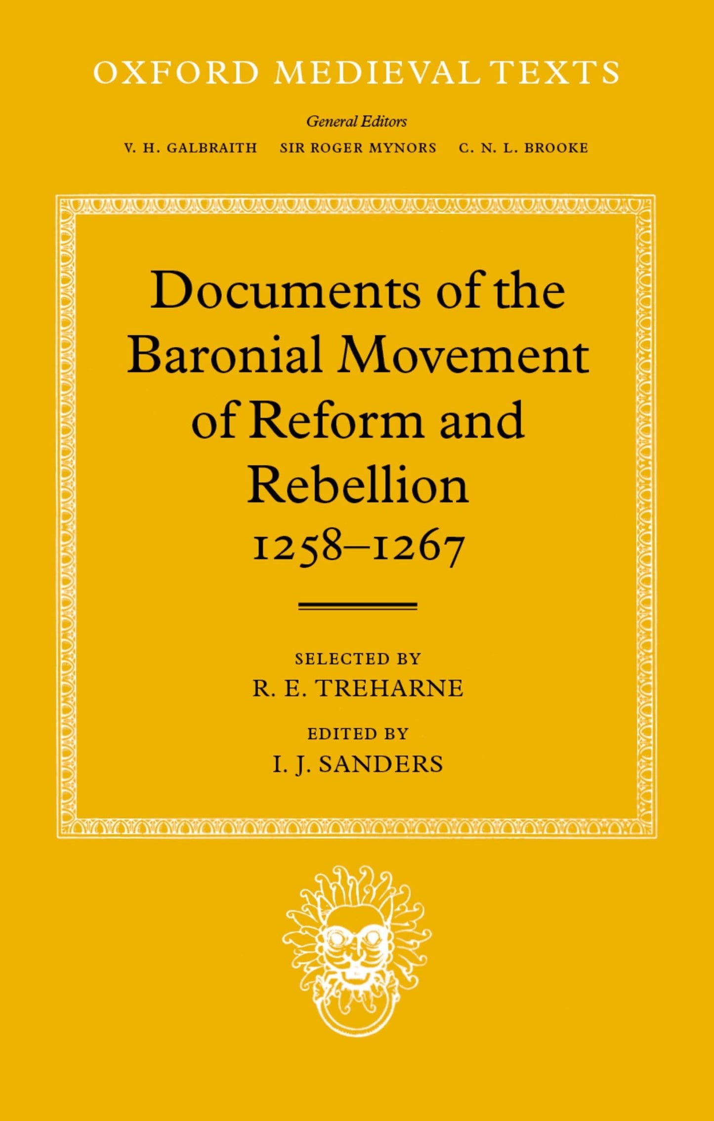 Documents of the Baronial Movement of Reform and Rebellion, 1258-1267 (Oxford Medieval Texts)