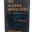 Sex, Ecology, Spirituality: The Spirit of Evolution by Wilbe