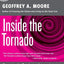 Inside the Tornado: Strategies for Developing, Leveraging, and Surviving Hypergrowth Markets (Collins Business Essentials)