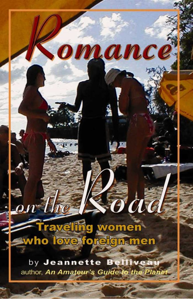 Romance on the Road: Traveling Women Who Love Foreign Men