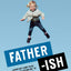 Father-ish: Laugh-Out-Loud Tales From a Dad Trying Not to Ruin His Kids' Lives