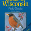 Birds of Wisconsin Field Guide, Second Edition