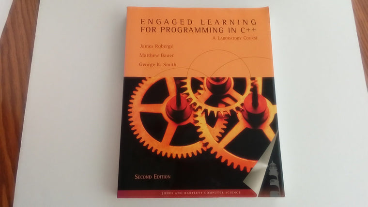 Engaged Learning for Programming in C++: A Laboratory Course