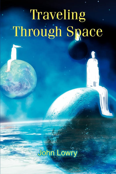 TRAVELING THROUGH SPACE