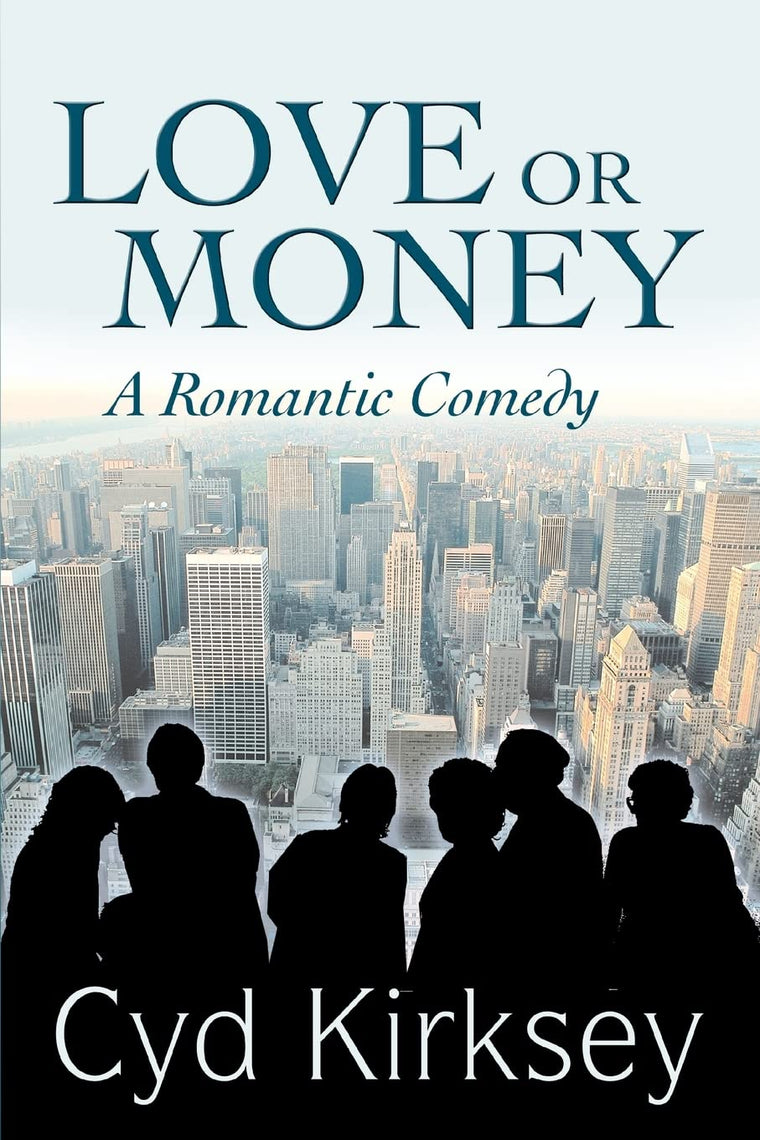 Love or Money: A Romantic Comedy