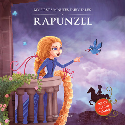 My First 5 Minutes Fairy Tales Rapunzel : Traditional Fairy Tales For Children (Abridged and Retold)
