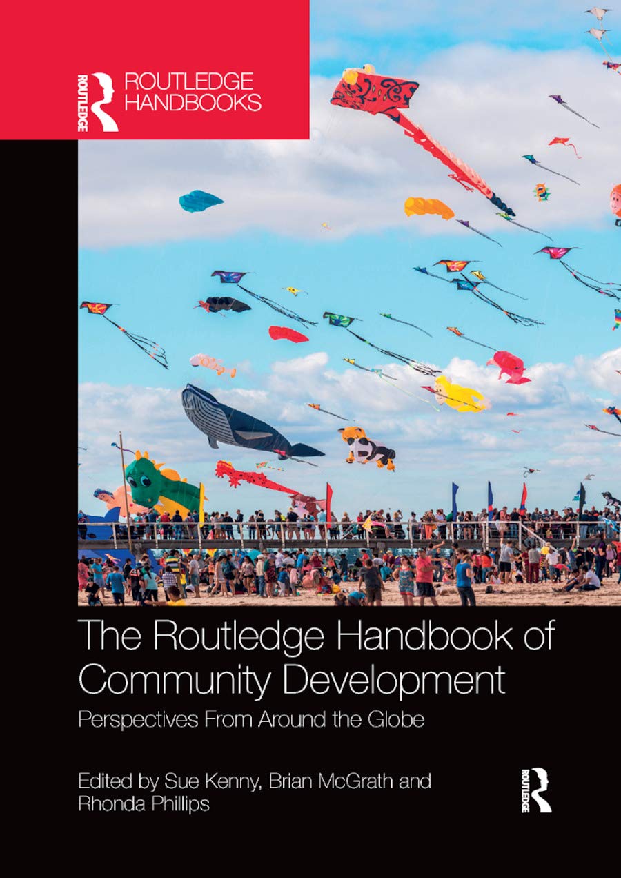 The Routledge Handbook of Community Development: Perspectives from Around the Globe (Routledge Handbooks)