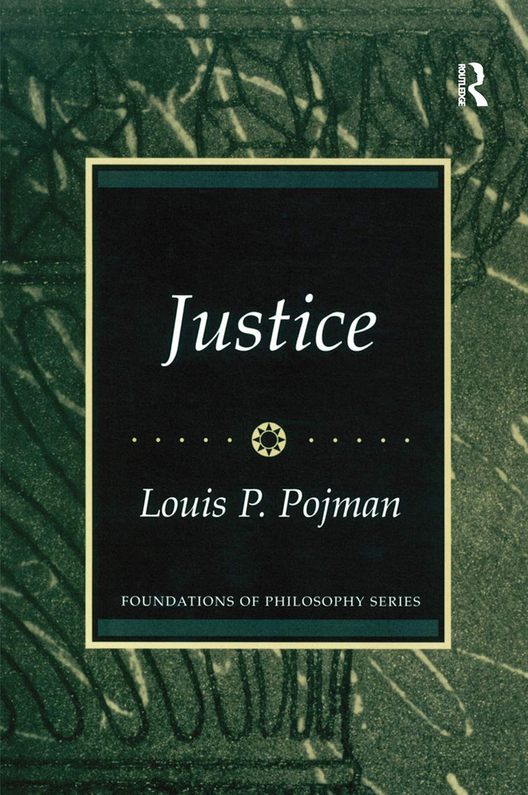 Justice (Foundations in Philosophy Series)