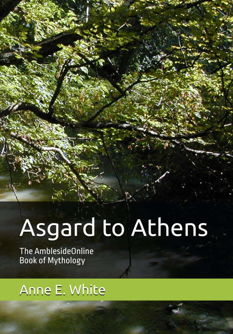 Asgard to Athens: The AmblesideOnline Book of Mythology