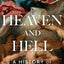 Heaven and Hell: A History of the Afterlife by Bart Ehrman
