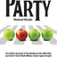 The Longest Cocktail Party: An Insider Account of The Beatles & the Wild Rise and Fall of Their Multi-Million Dollar Apple Empire, Paperback Book
