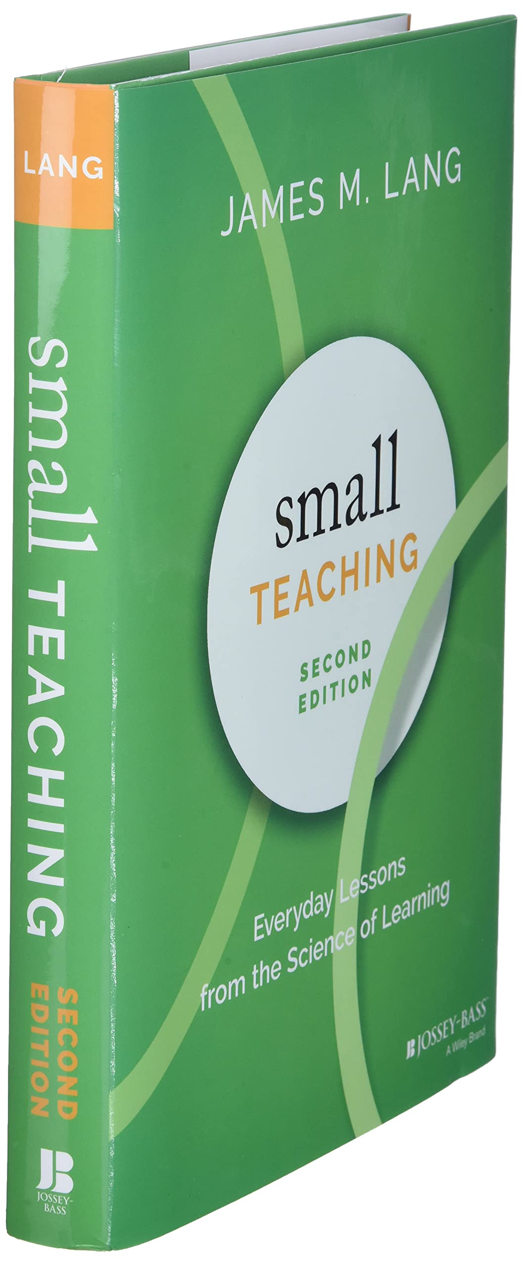 Small Teaching: Everyday Lessons from the Science of Learning