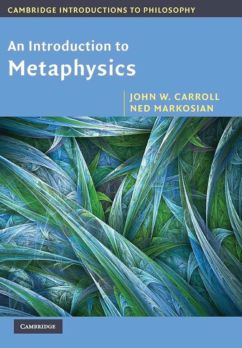 An Introduction to Metaphysics (Cambridge Introductions to Philosophy)