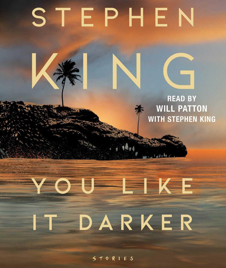 You Like It Darker: Stories by Stephen King